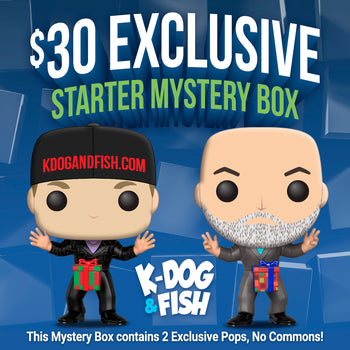 K-DOG & FISH: $30 EXCLUSIVE STARTER FUNKO MYSTERY BOX!